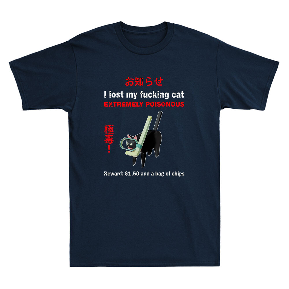 I Lost My Fvcking Cat Extremel - Street Fashion Quotes avaliação e preço